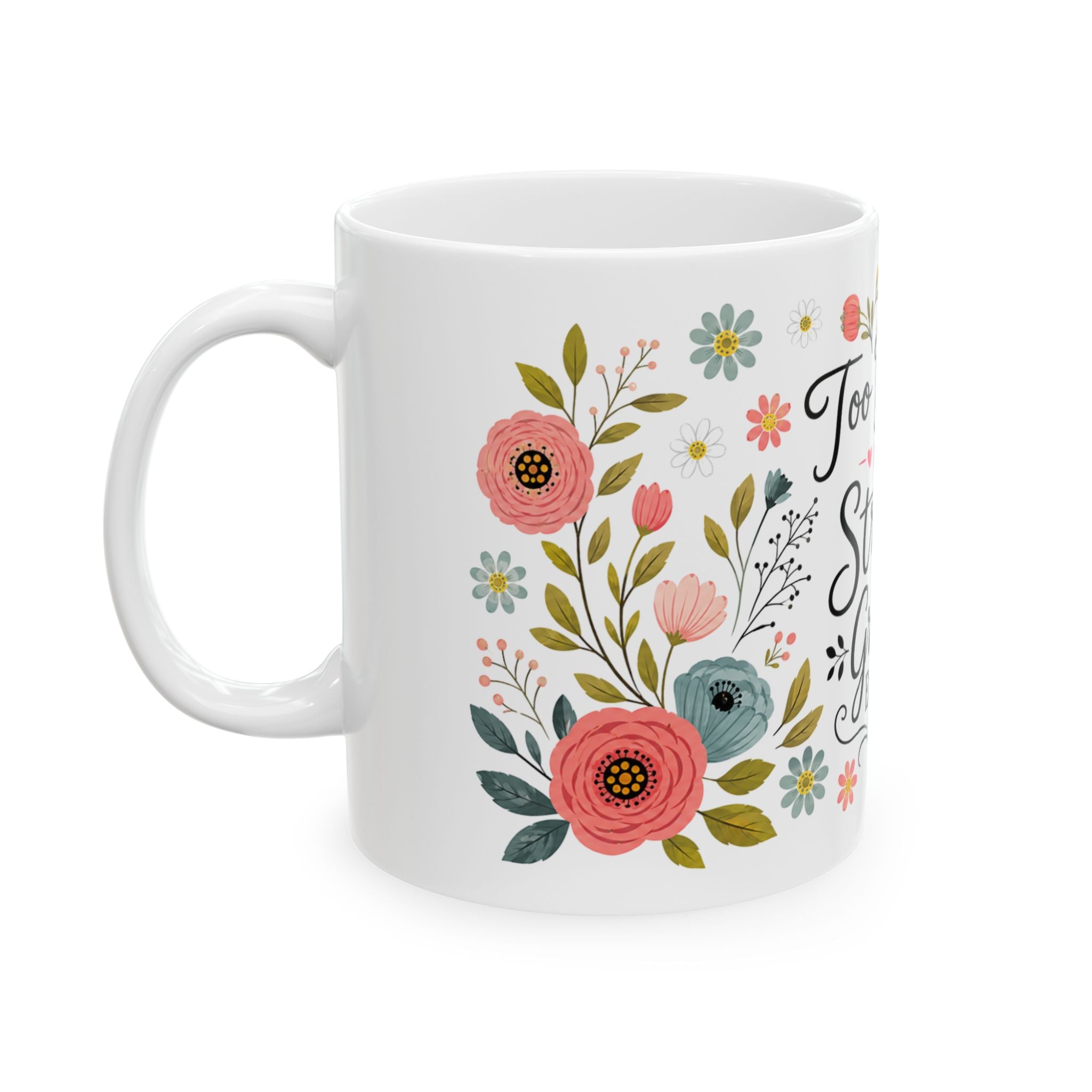 Too Blessed to be Stressed Grateful Every Day Mug | Floral Ceramic Mug