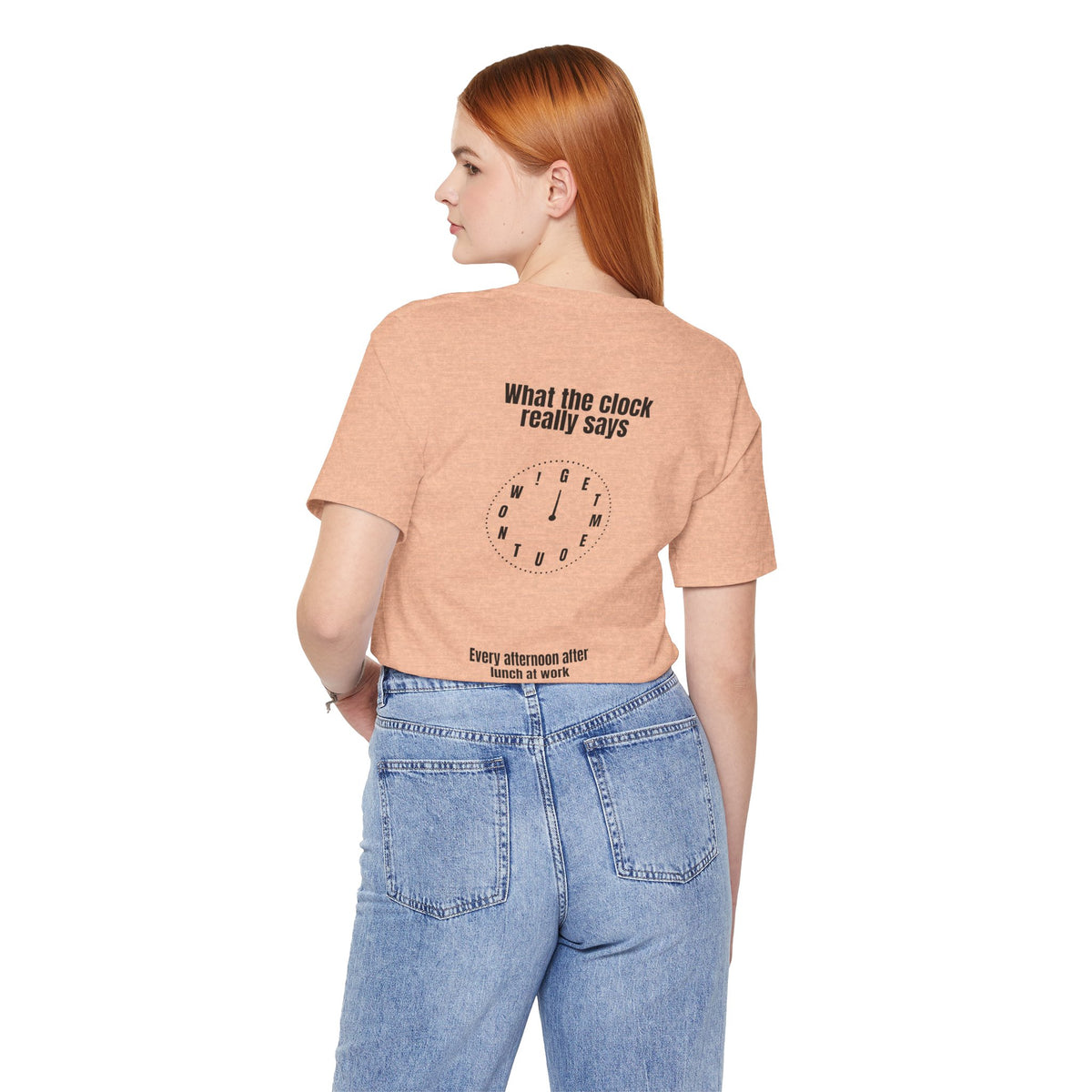Funny Office Tee — “What the Clock Really Says” Workday Humor T-Shirt