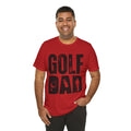 Golf Dad T-Shirt | Golf Graphic Tee, Golfing Father Design