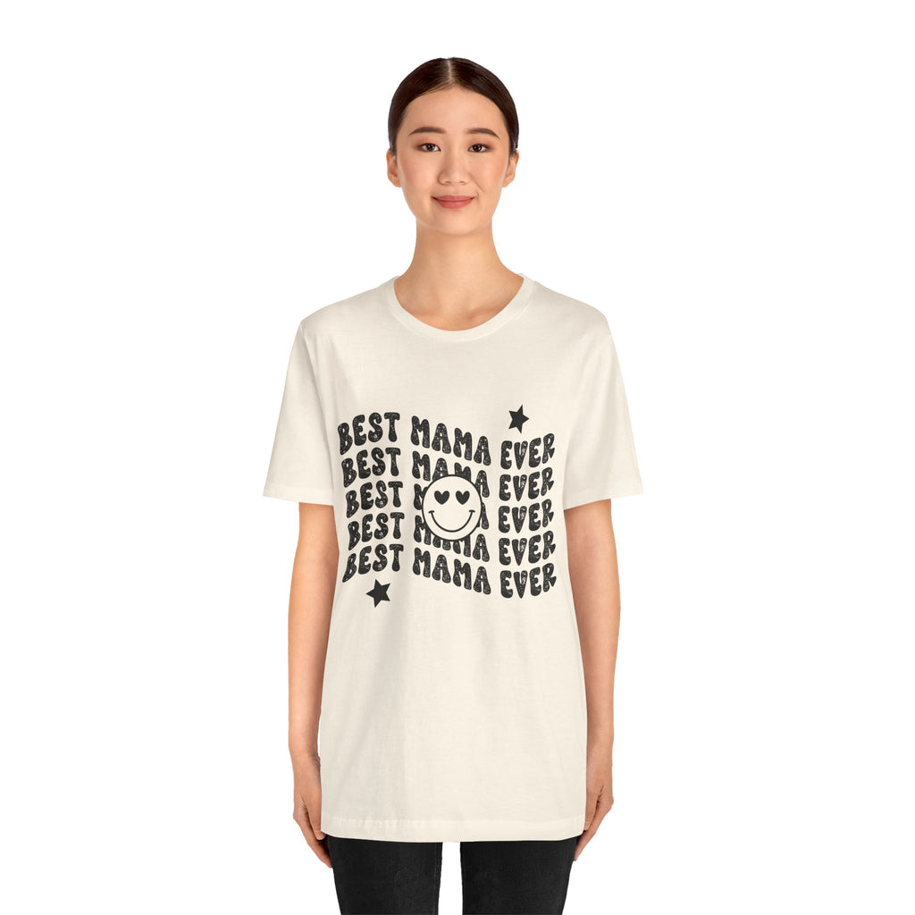 Best Mama Ever smiley design Tee | Mother's Day shirt