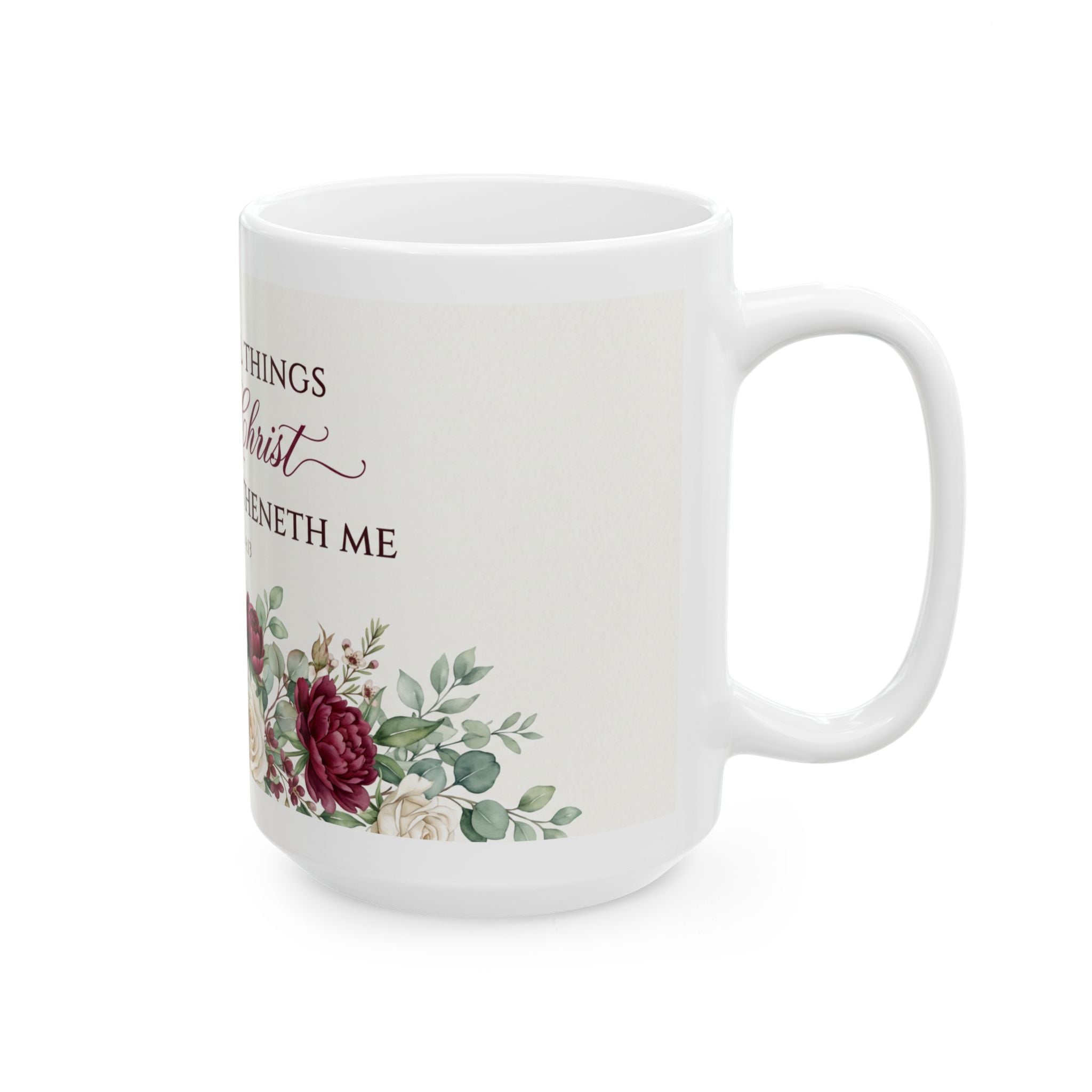 I Can Do All Things Through Christ mug | Philippians 4:13 floral ceramic mug