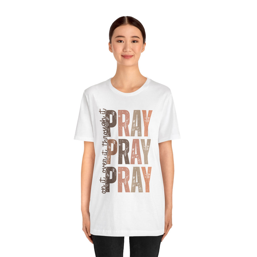 Pray Pray Pray T-Shirt | Faith Typography Christian Tee