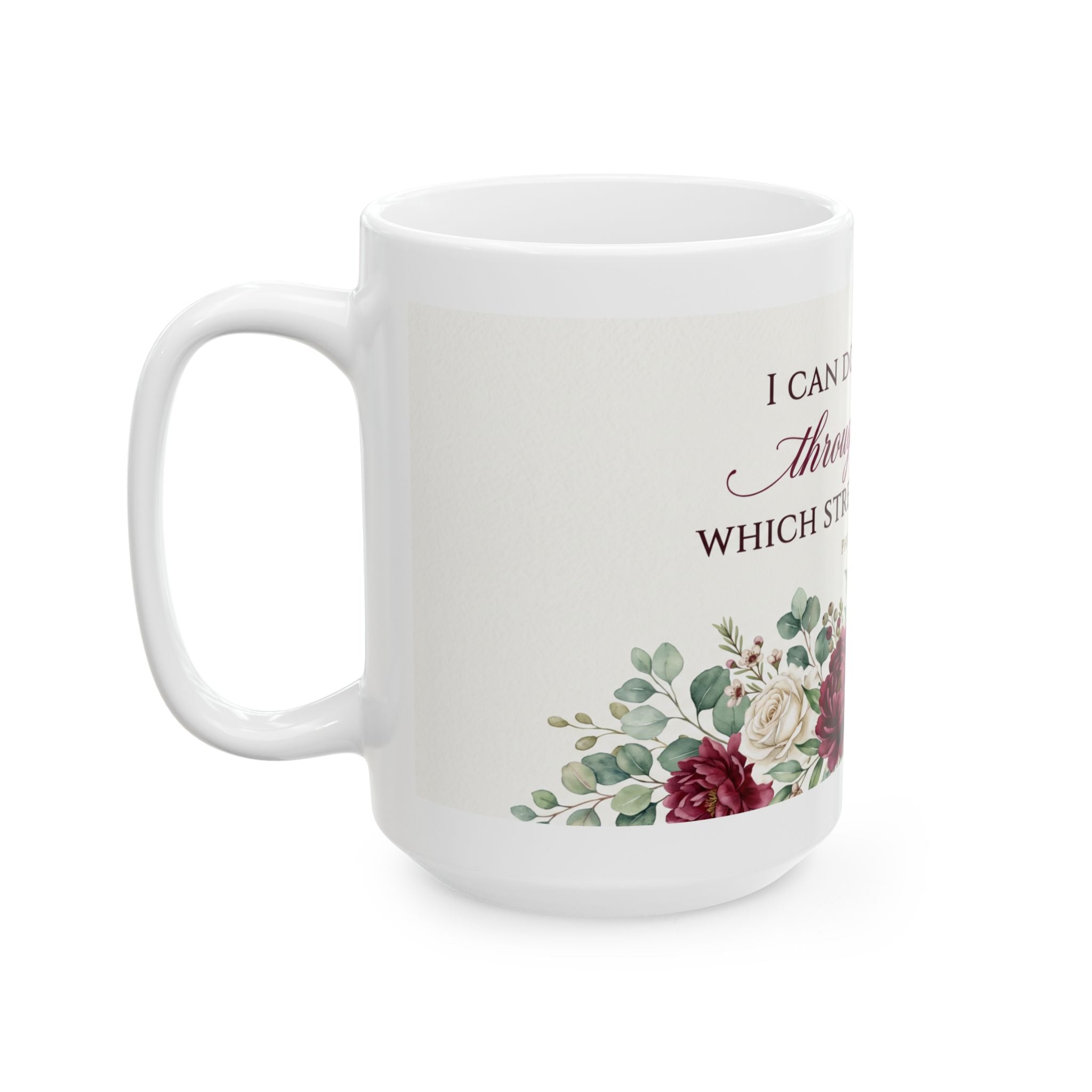 I Can Do All Things Through Christ Mug | Scripture Philippians 4:13 Floral Ceramic
