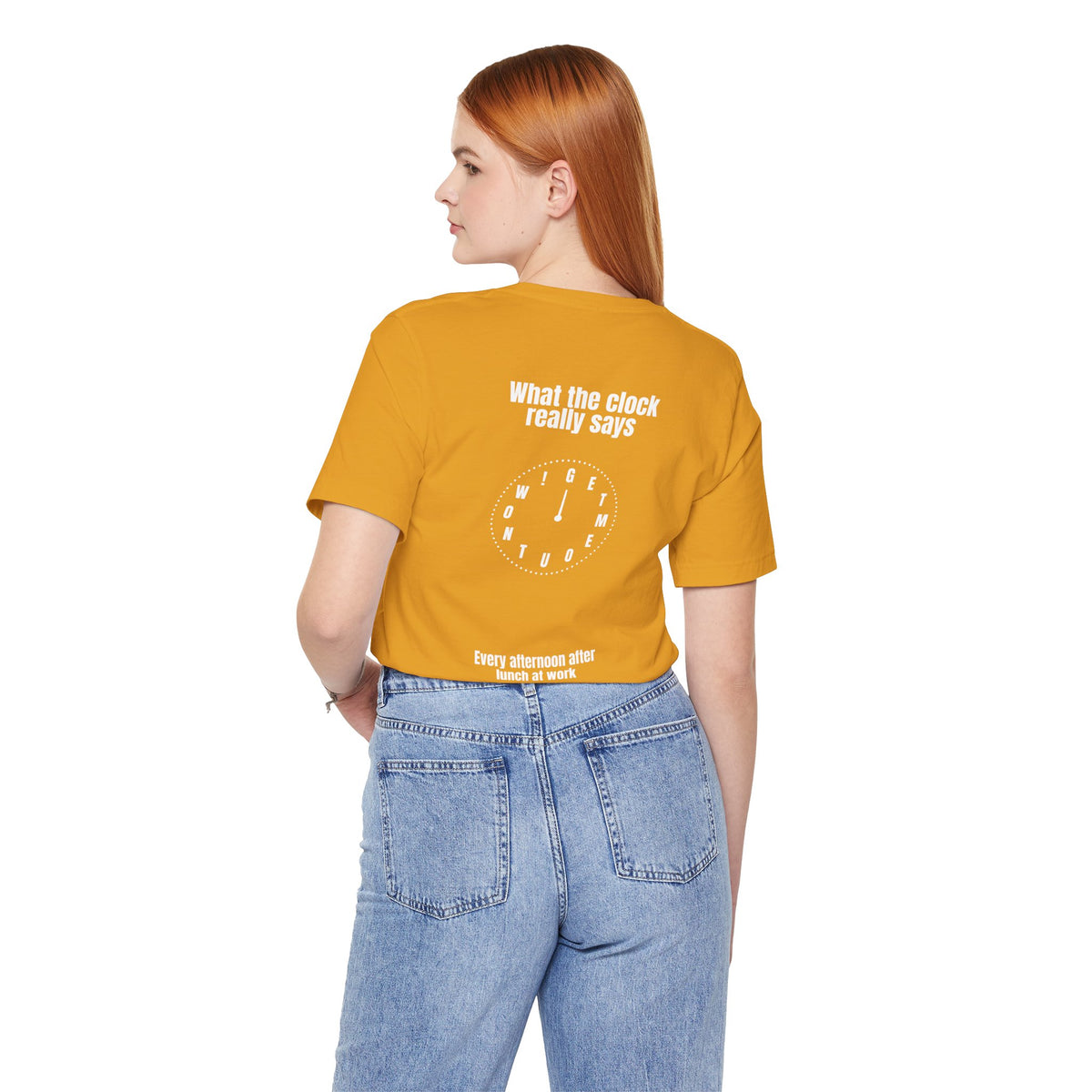What the Clock Really Says Tee — Funny Workday Lunch Break T-Shirt