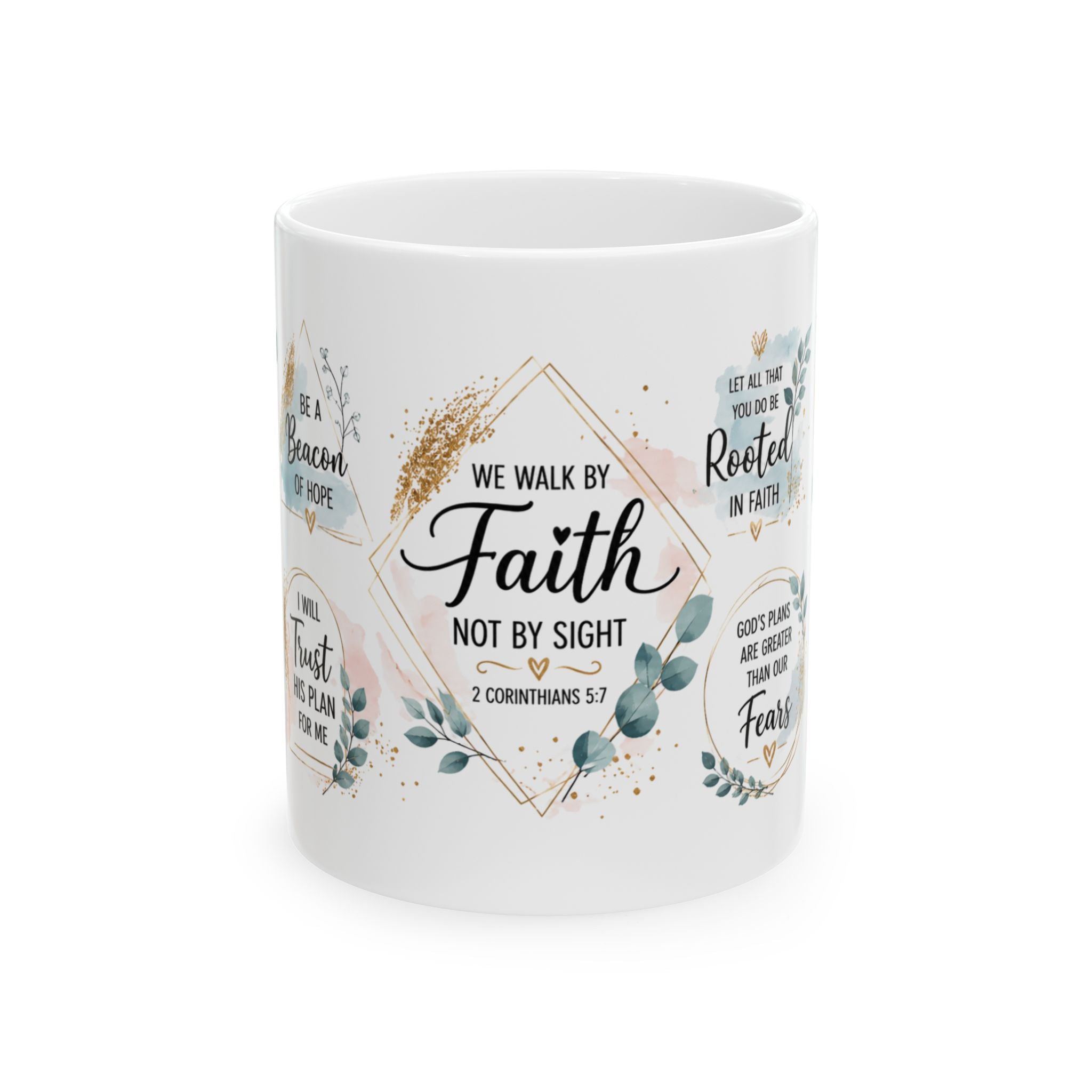We Walk By Faith mug | Christian Scripture Ceramic Mug, 2 Corinthians 5:7