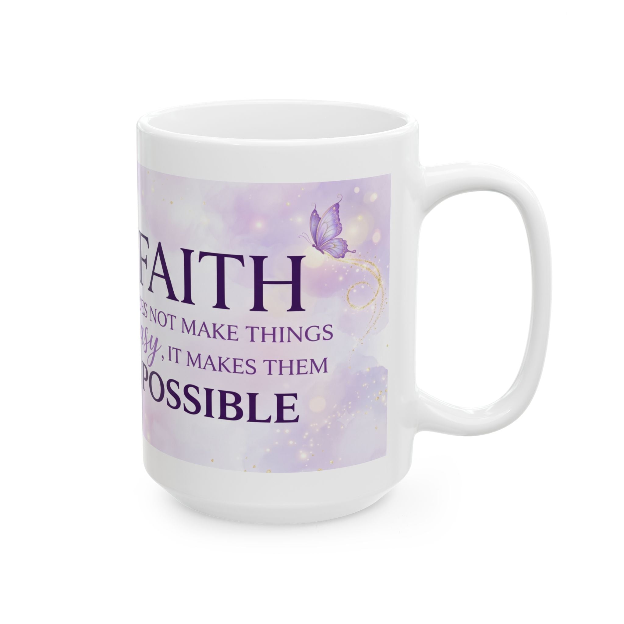 Faith does not make things easy ceramic mug | Purple floral butterflies inspirational quote