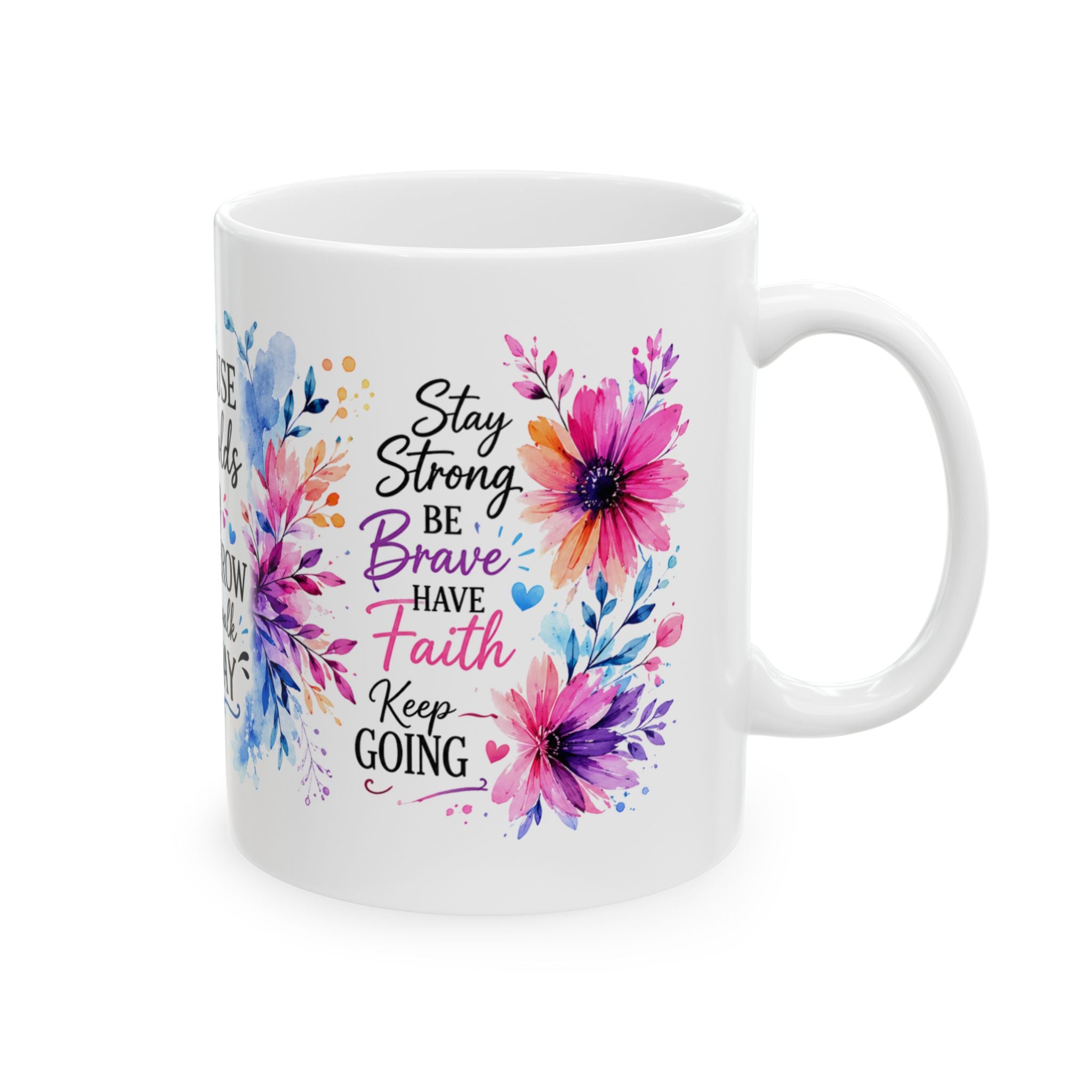 Because He Holds My Tomorrow floral mug | Inspirational Christian quote mug