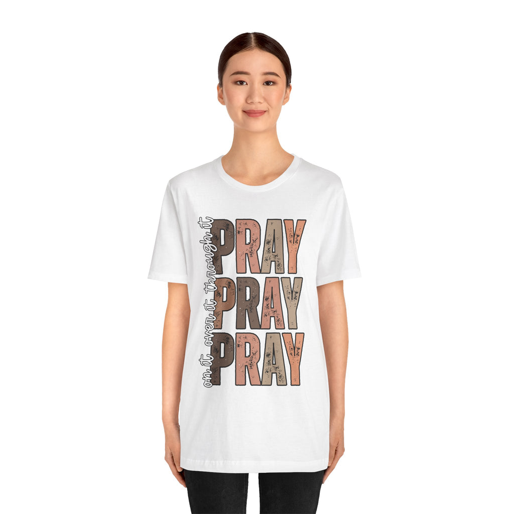 Pray Pray Pray T-Shirt | Faith Christian Typography Tee
