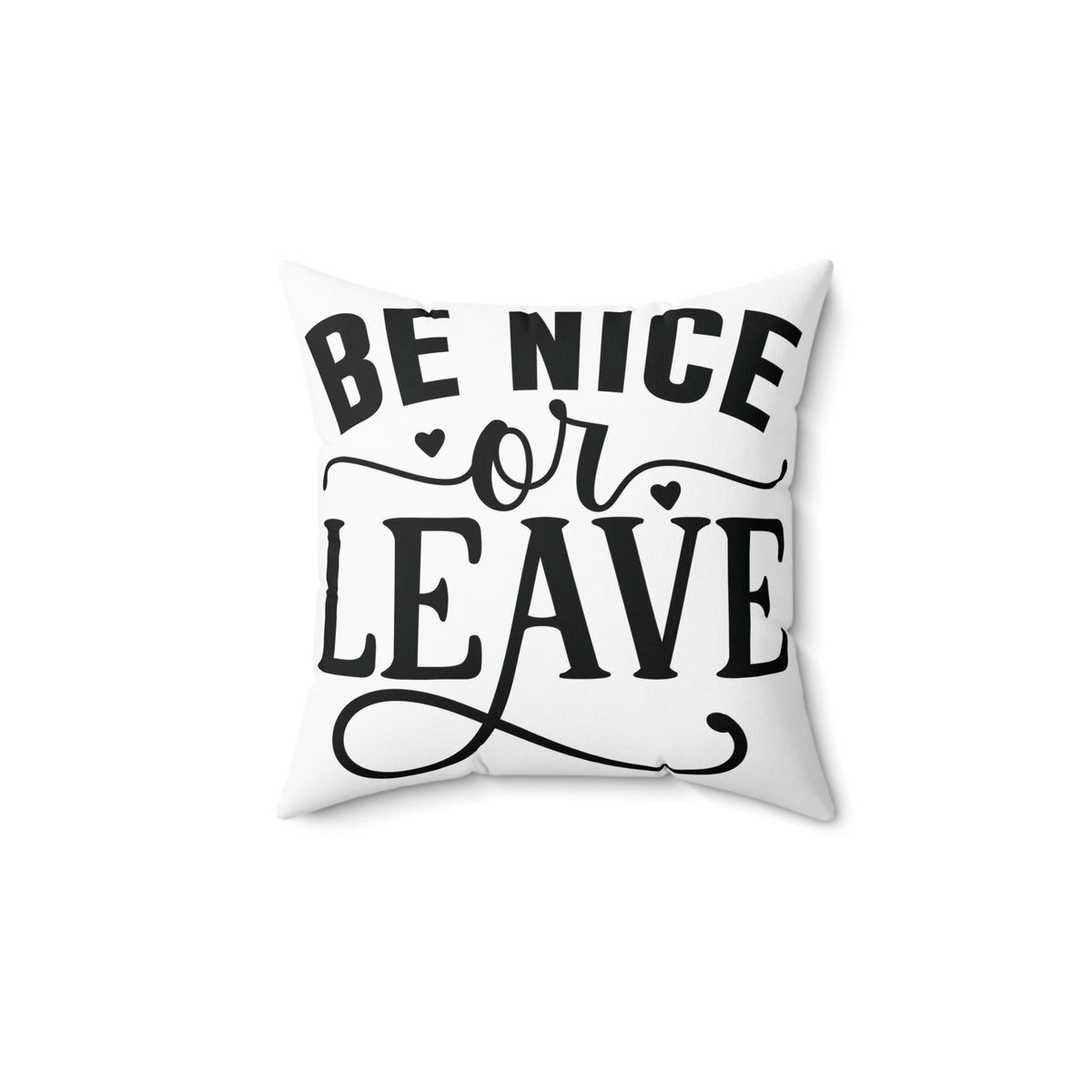 Be Nice or Leave Pillow | Decorative Throw Pillow, Typography Accent