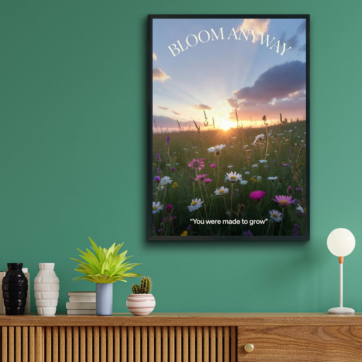 Bloom Anyway Wildflower Sunset Poster, Inspirational Quote Wall Art, Floral Print