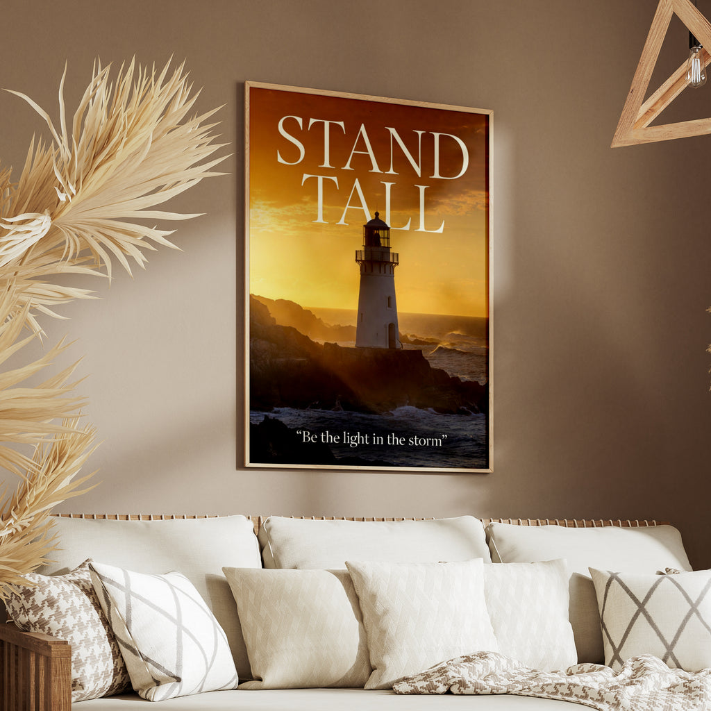 Stand Tall Lighthouse Motivational Poster, Be the Light in the Storm Quote Wall Art Print