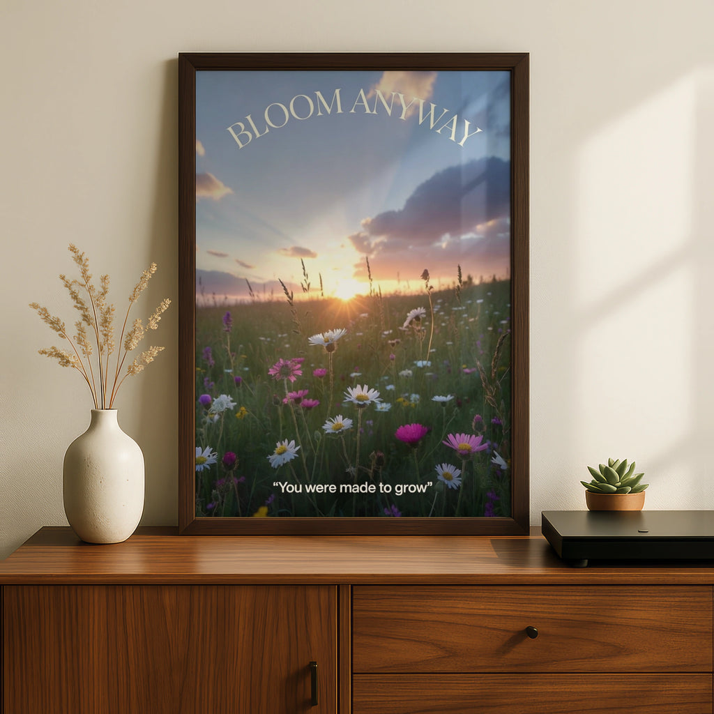 Bloom Anyway Wildflower Sunset Poster, Inspirational Quote Wall Art, Floral Print