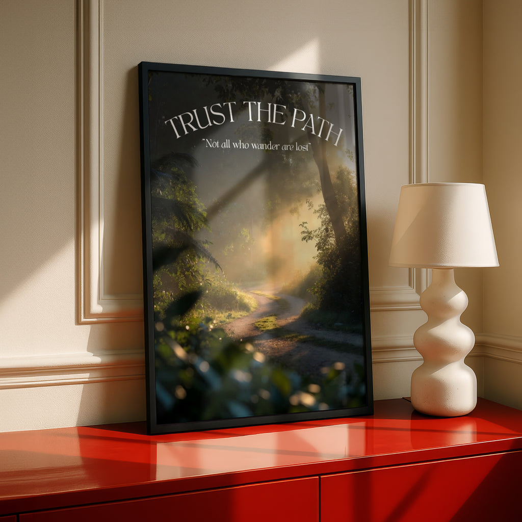 Trust The Path Inspirational Quote Poster, Forest Nature Wall Art, Wanderer Gift Print